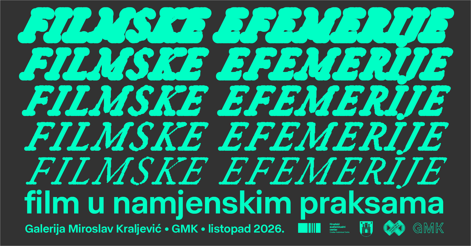 Filmske efemerije: film u namjenskim praksama, vizualni identitet Andro Giunio, GMK, listopad 2026.